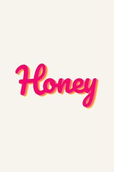 the word honey is painted in pink and yellow