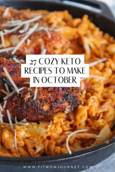 a skillet filled with pasta and chicken on top of it, text reads 27 copy keto recipes to make in october