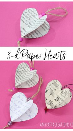 three paper hearts with music notes attached to them on pink background and text overlay that says 3 - d paper hearts