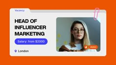 a woman with glasses is looking at the camera and has an orange background that says head of influence marketing