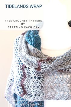 a crocheted shawl is shown with the text, free crochet pattern by crafting each day