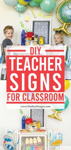 two children in front of a sign that says diy teacher signs for classroom