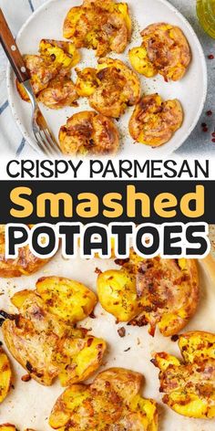 crispy parmesan smashed potatoes are the perfect side dish for any meal or appetizer