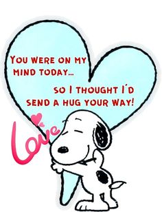 a snoopy dog with a heart shaped balloon saying you were on my mind today so i thought i'd send a hug your way