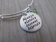 •The friendship between sisters is priceless. Show your sister how much you care with this sisters bracelet. This bracelet is a lovely silver adjustable/expandable bangle bracelet. This 1 inch brushed aluminum pendant says, Always sisters forever friends. 1 accent bead in your Sisters Bracelet, Expandable Bangle Bracelet, Sister Bracelet, Sisters Forever, Forever Friends, The Friendship, Light Amethyst, Sister Friends, Stainless Steel Bangles