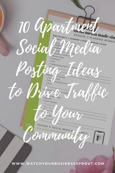 a clipboard with the words 10 important social media posting ideas to drive traffic to your community