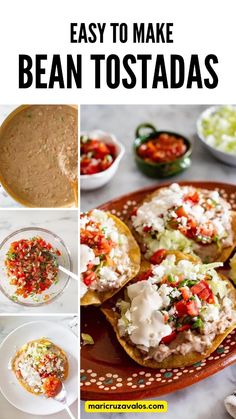 the steps to make bean tostadas are shown in this collage with text overlay