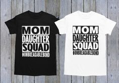 MOM/DAUGHTER SQUAD T-SHIRTS Display the unique bond between a Mom and her Little Girl with these matching T-Shirts. #UNBREAKABLEBOND Available in black or white shirt with contrasting color imprint. Order opposite colors for a more dramatic visual effect. Priced individually in case you need more than 1 daughter t-shirt. Order shirts individually. T-shirt Display, Opposite Colors, Matching T Shirts, Mom And Daughter, Mom Daughter, Mens T Shirts, White Shirt, Contrasting Colors, Mens T