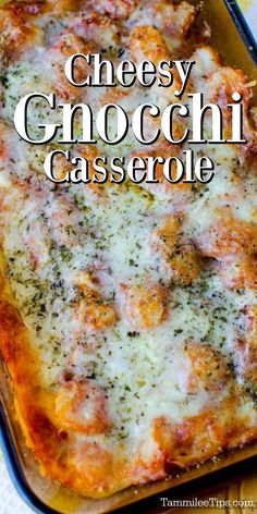 cheesy gnocchini casserole in a pan with the title above it