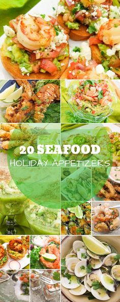 seafood collage with the words 20 seafood holiday appetizers on it's side