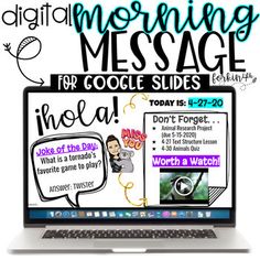 a laptop computer sitting on top of a desk with the words digital morning message for google slides