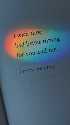 a book with the words i wish time had better thinking for you and me