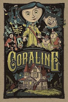 the poster for coraline is shown in front of a house with skeletons on it