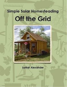 the book cover for simple solar homeseaing off the grid