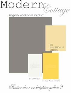 the modern cottage color scheme is yellow, gray, and white with text that reads butter does