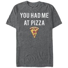 The Lost Gods You Had Me at Pizza Heather Charcoal T-Shirt is here to convince you to start seeing things from a cheesy point of view! A piece of pepperoni pizza sits below "You Had Me at Pizza" printed on the front of this funny pizza shirt. Pizza T Shirt, Funny Pizza, Pizza Shop, Pizza Tshirt, Pizza Shirt, Pizza Funny, Slim Fit Shorts, Pepperoni Pizza, Point Of View