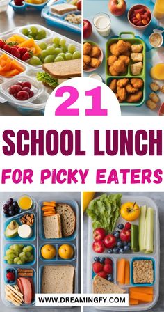 school lunches for picky eaters with text overlay that reads 21 school lunches for picky eaters