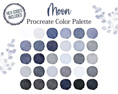 the moon procreate color palette is shown in shades of blue, gray and white