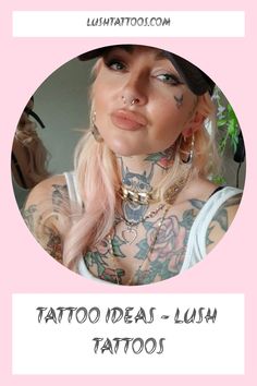 a woman with tattoos and piercings on her chest