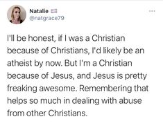 a tweet with the caption that reads, i'll be honest if i was a christian because of