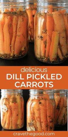 pickled carrots in jars with text overlay that reads delicious dill pickled carrots