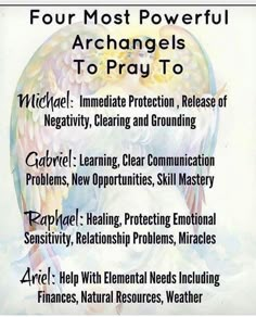 the four most powerful archanels to pray to - angelic, imenate protection, release negativeity, claring and grounding