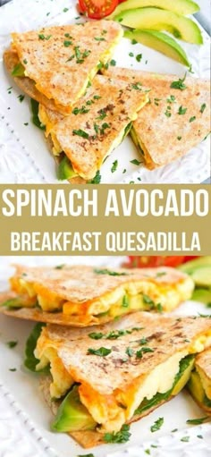 spinach avocado breakfast quesadilla on a white plate