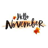 the words hello november written in black ink with autumn leaves around it on a white background