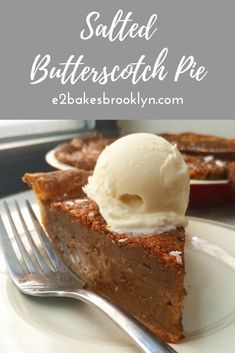 a slice of salted butterscotch pie with ice cream on top