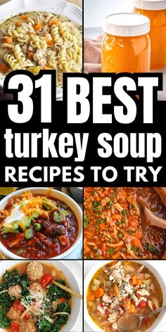 the best turkey soup recipes to try in your home or office, including soups and stews