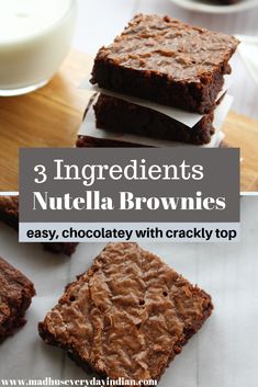 three ingredient nutella brownies are stacked on top of each other