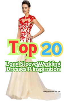 the top 20 long - sleeved wedding dresses is displayed in front of a white background