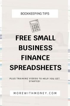 the words, free small business finance spreadsheets are in front of a white background