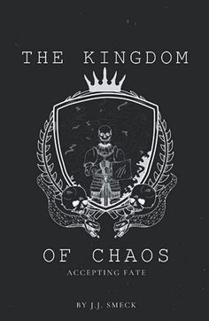 the kingdom of chaos by j j smick, with an image of a skeleton on it