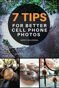 seven tips for better cell phone photos