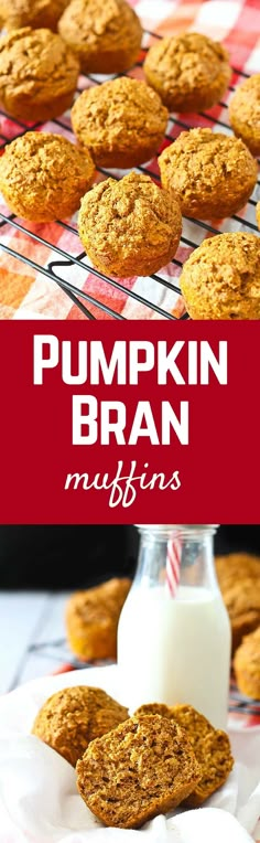 pumpkin bran muffins on a cooling rack with milk in the background and text overlay that reads pumpkin bran muffins