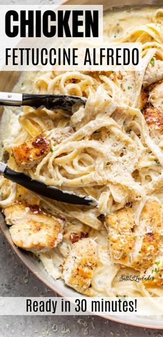 chicken fettuccine alfredo is ready in 30 minutes