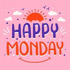 the words happy monday are painted on a pink background with an orange sun and clouds