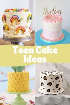 four different types of cakes with the words teen cake ideas