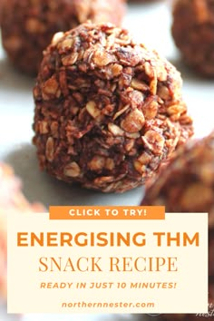 an image of energy balls with text overlay reading, click to try energing them snack recipe ready in just 10 minutes