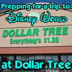 a dollar tree store with the words prepping for a trip to disney world