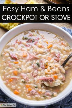 A bowl of ham and bean soup, featuring chunks of ham, white beans, diced carrots, and herbs. The text above reads, Easy HAM & BEANS Crockpot or Stove. Crockpot Potato, Beans Soup, Casserole Crockpot