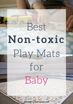 the best non - toxic play mats for baby