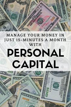 money with the words manage your money in just 15 minutes a month with personal capital