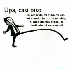 an image of a cartoon character with words above it that say upa, cas piso