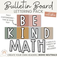 bulletin board with the words be kind of math written in different colors and font styles