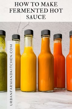 six bottles with different colored sauces in them and the title how to make fermented hot sauce