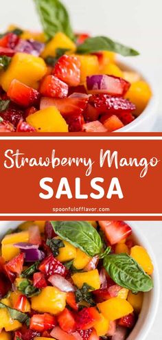 strawberry mango salsa in a white bowl with basil leaves on top and the title overlay reads, strawberry mango salsa