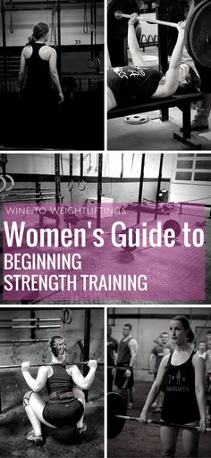 the women's guide to beginning strength training is shown in black and white photos