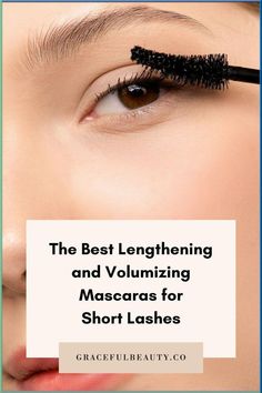 Makeup Removal Tips, Perfect Mascara, Contouring Techniques, Short Lashes, Hooded Eye Makeup, Lengthening Mascara